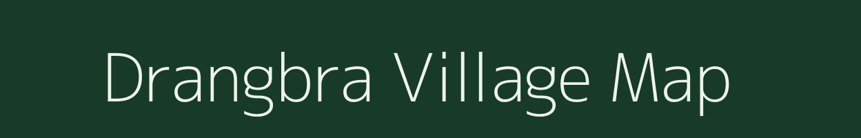 Drangbra village map in Assam
