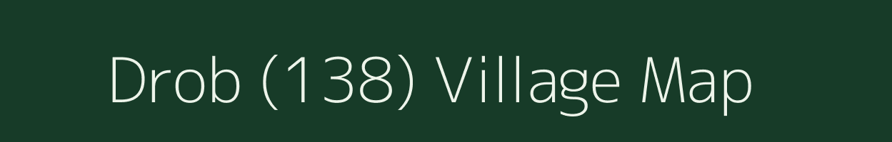 Drob (138) village map in Himachal Pradesh