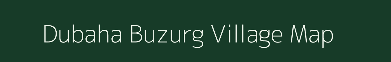 Dubaha Buzurg village map in Bihar