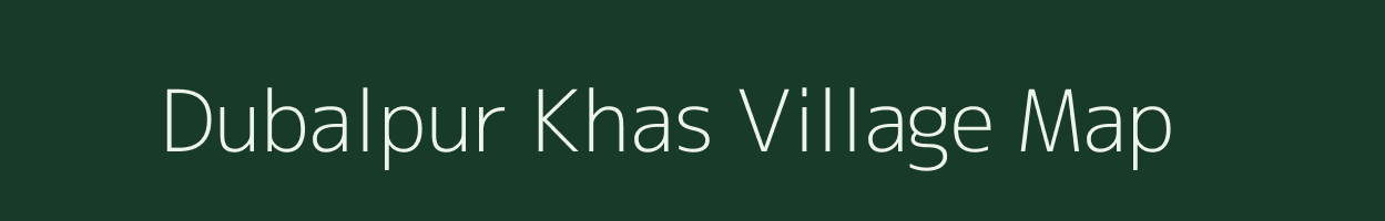 Dubalpur Khas village map in Jharkhand