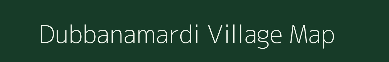 Dubbanamardi village map in Karnataka