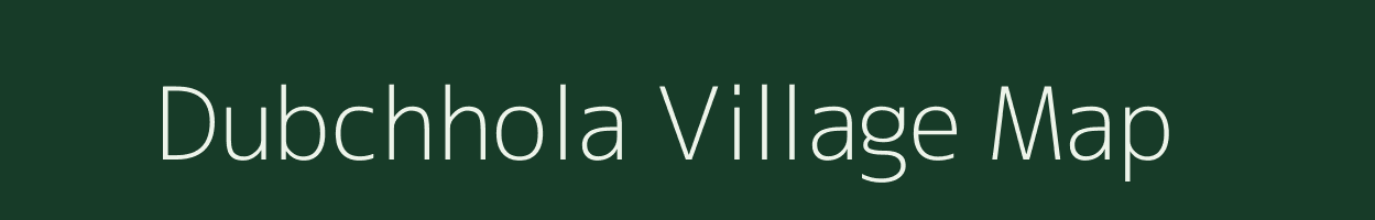 Dubchhola village map in Chhattisgarh