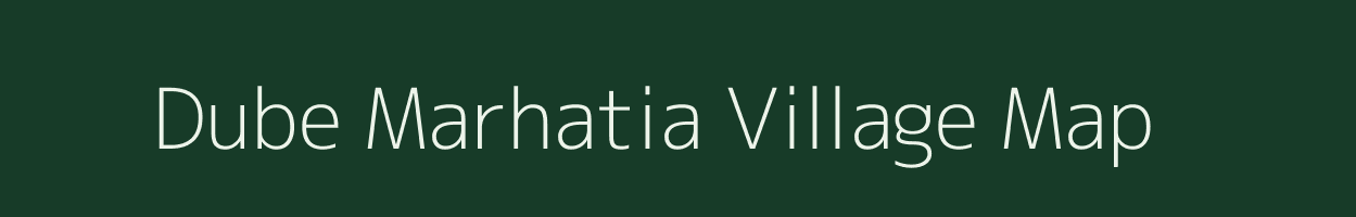 Dube Marhatia village map in Jharkhand