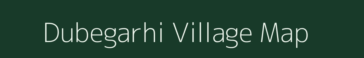 Dubegarhi village map in Uttar Pradesh
