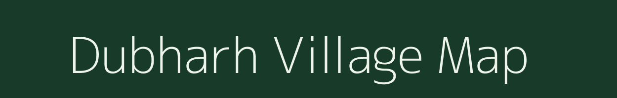 Dubharh village map in Uttar Pradesh