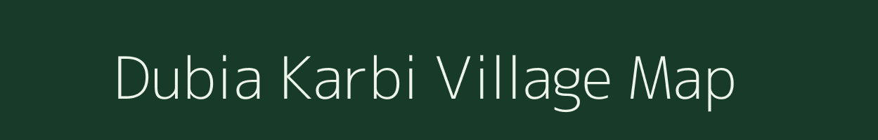 Dubia Karbi village map in Assam