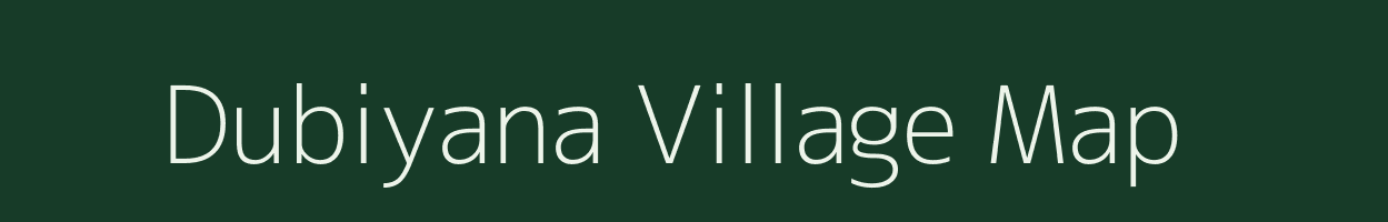 Dubiyana village map in Uttar Pradesh