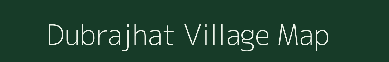 Dubrajhat village map in West Bengal