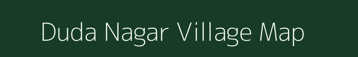 Duda Nagar village map in Rajasthan