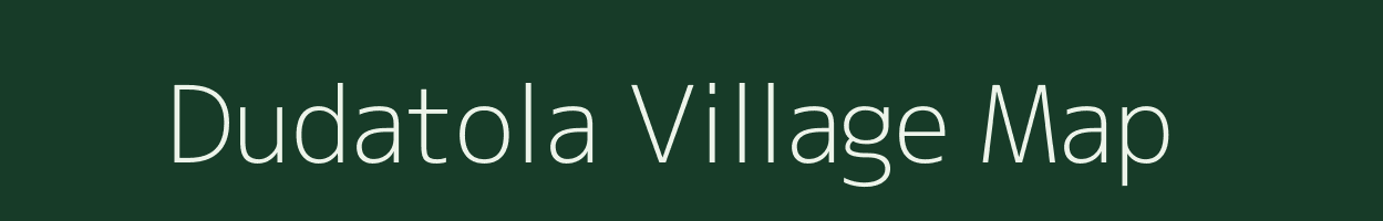 Dudatola village map in Madhya Pradesh
