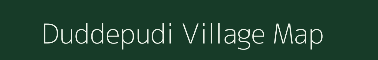 Duddepudi village map in Andhra Pradesh
