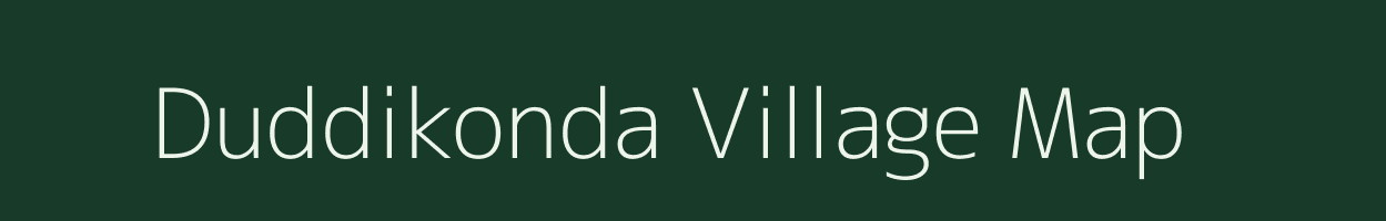 Duddikonda village map in Andhra Pradesh