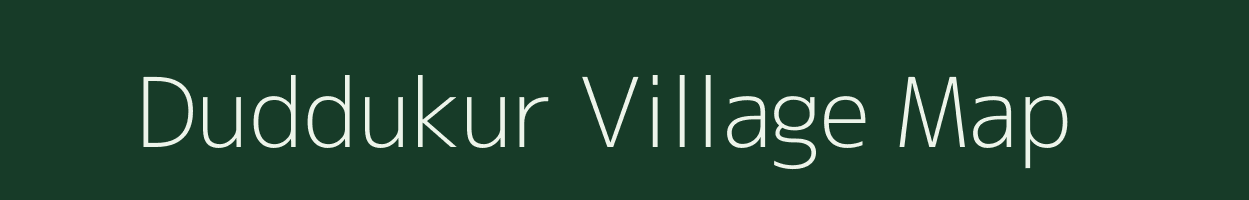 Duddukur village map in Andhra Pradesh