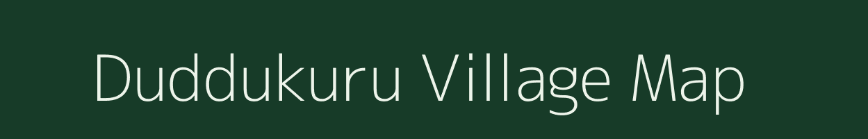 Duddukuru village map in Andhra Pradesh