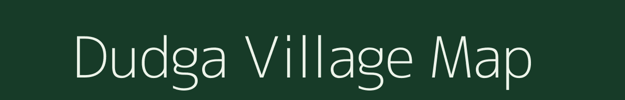 Dudga village map in Chhattisgarh