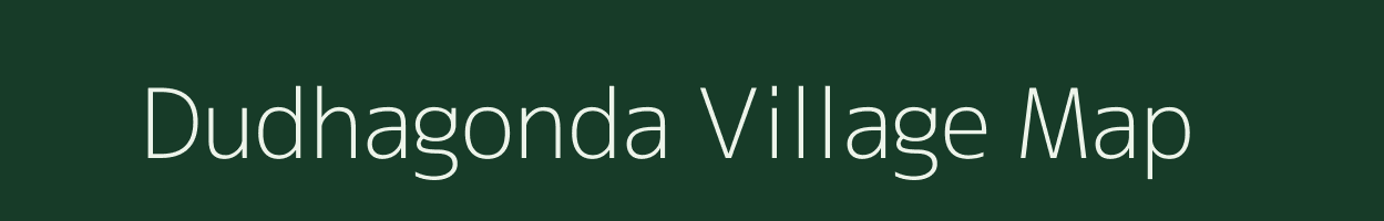 Dudhagonda village map in Andhra Pradesh