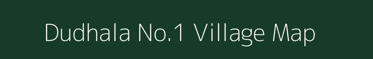 Dudhala No.1 village map in Gujarat