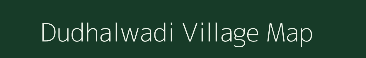 Dudhalwadi village map in Maharashtra