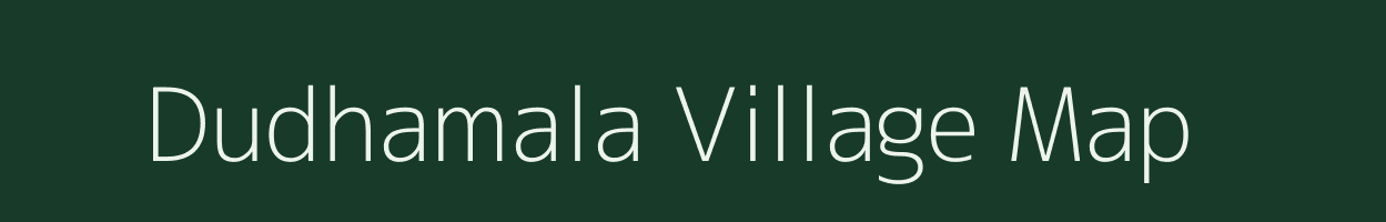 Dudhamala village map in Maharashtra