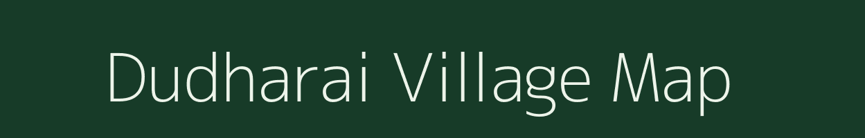 Dudharai village map in Uttar Pradesh