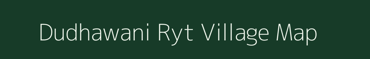 Dudhawani Ryt village map in Madhya Pradesh