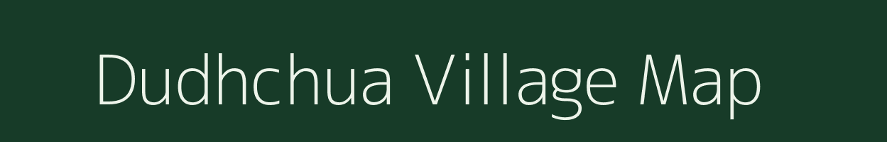 Dudhchua village map in Jharkhand