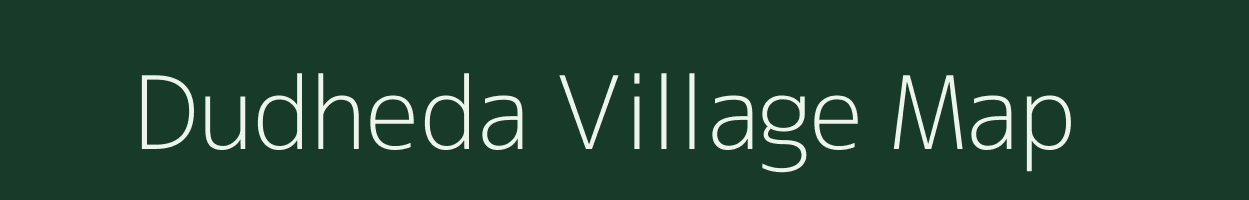 Dudheda village map in Chhattisgarh