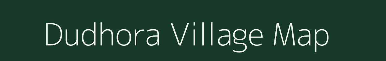 Dudhora village map in Maharashtra