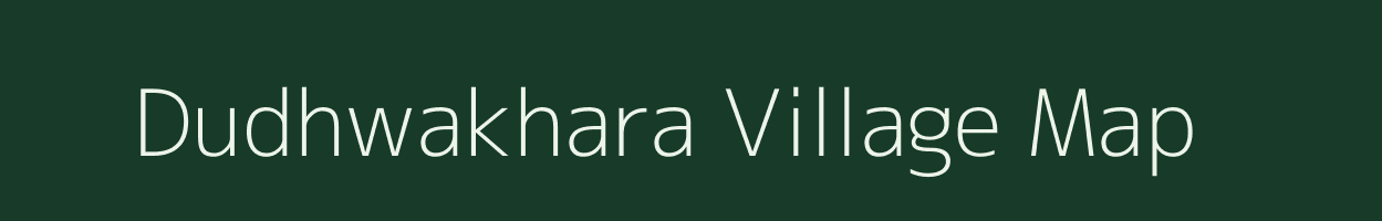 Dudhwakhara village map in Rajasthan