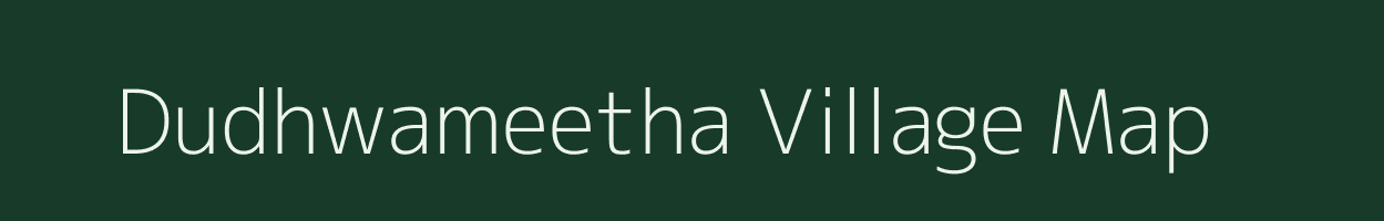 Dudhwameetha village map in Rajasthan