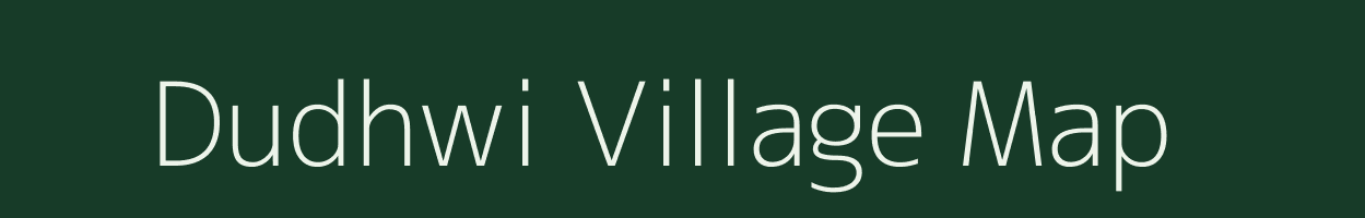 Dudhwi village map in Madhya Pradesh