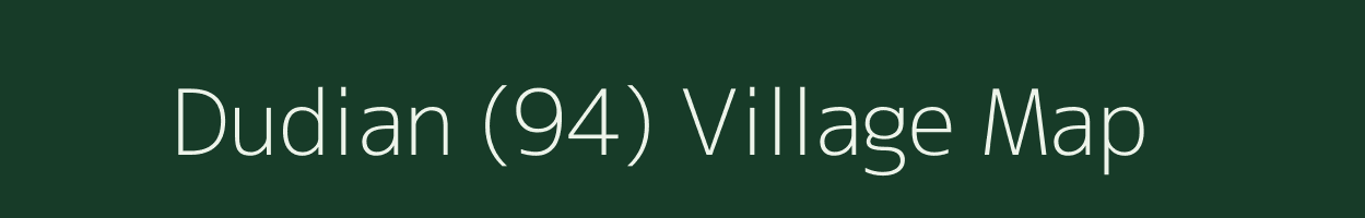 Dudian (94) village map in Punjab