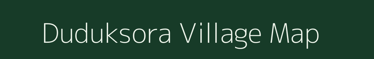 Duduksora village map in Mizoram