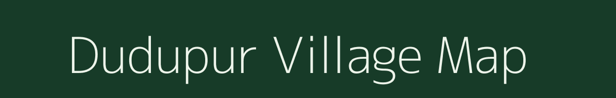 Dudupur village map in Uttar Pradesh