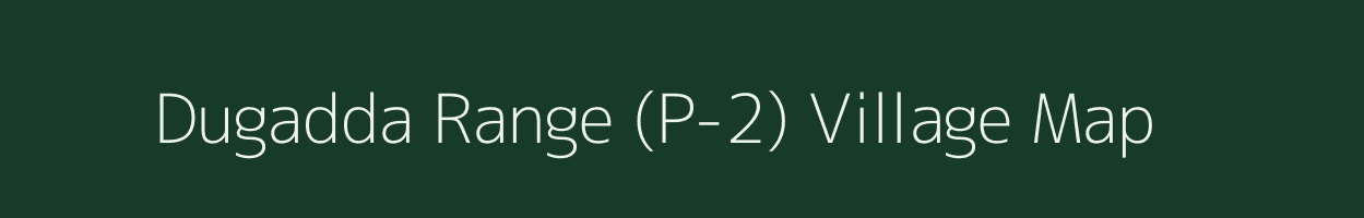 Dugadda Range (P-2) village map in Uttarakhand