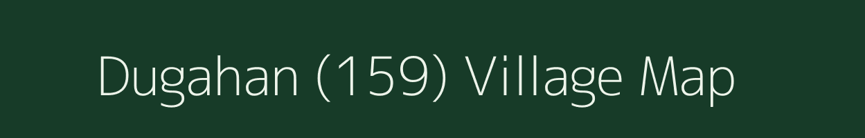 Dugahan (159) village map in Himachal Pradesh