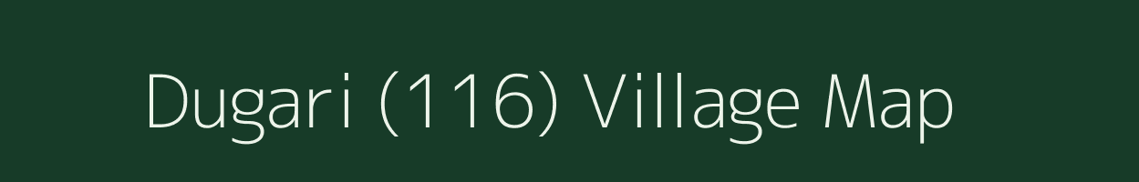 Dugari (116) village map in Punjab