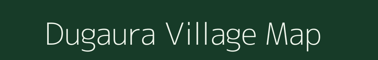 Dugaura village map in Uttarakhand