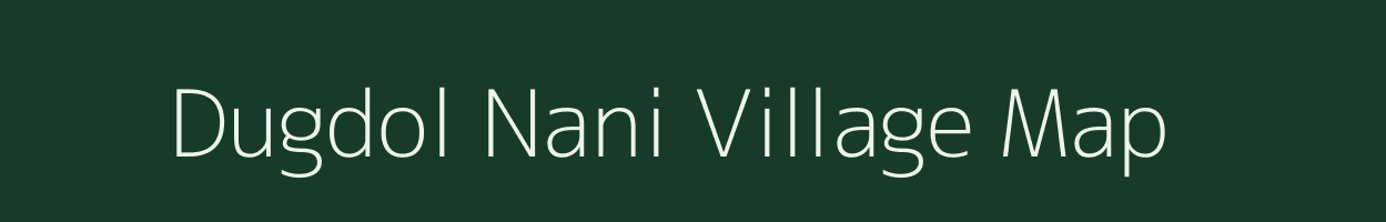 Dugdol Nani village map in Gujarat