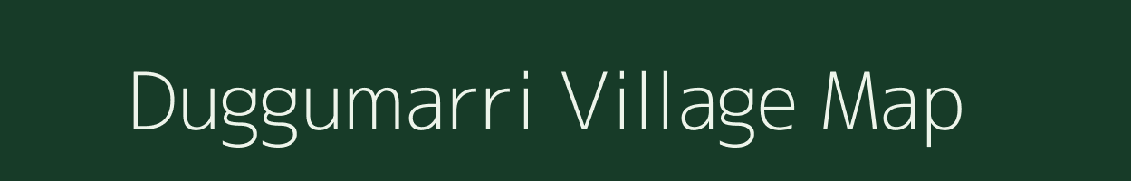 Duggumarri village map in Andhra Pradesh