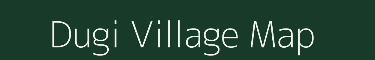 Dugi village map in Arunachal Pradesh