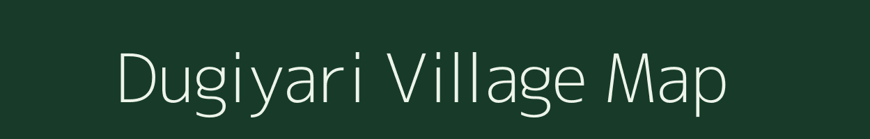 Dugiyari village map in Uttarakhand