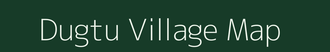 Dugtu village map in Uttarakhand