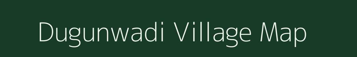 Dugunwadi village map in Maharashtra