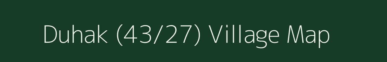 Duhak (43/27) village map in Himachal Pradesh