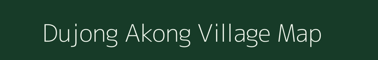 Dujong Akong village map in Meghalaya