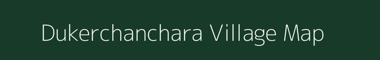 Dukerchanchara village map in Odisha