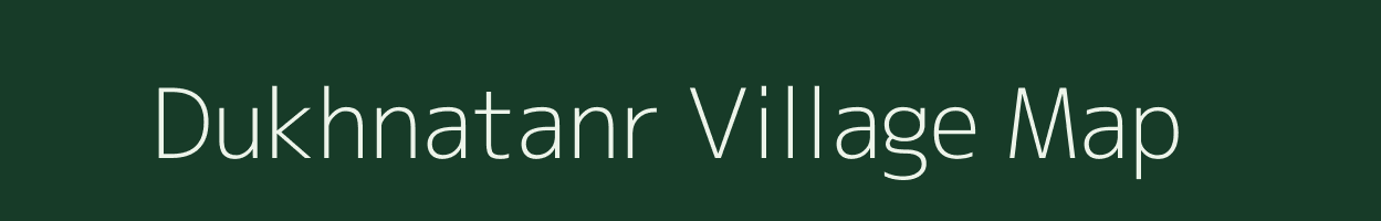 Dukhnatanr village map in Jharkhand