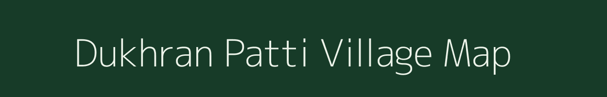Dukhran Patti village map in Uttar Pradesh