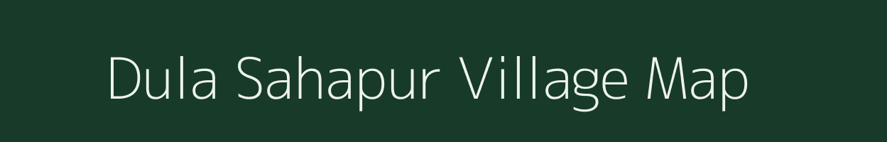 Dula Sahapur village map in West Bengal